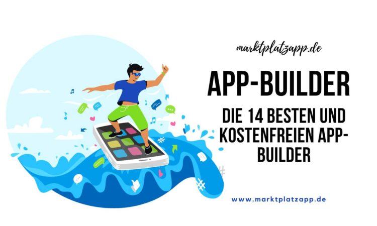 die 14 besten und kostenfreien App-Builder