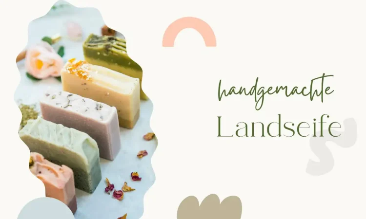 Landseife: Revolution in der Naturkosmetik - Bio, vegan und plastikfrei – Ein Versprechen an die Natur und Ihre Haut